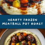Easy Frozen Meatball Pot Roast Recipe