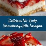 No-Bake Strawberry Jello Lasagna Recipe