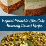 Tropical Pistachio Bliss Cake Recipe