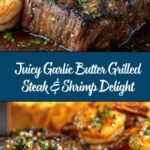 Garlic Butter Grilled Steak & Shrimp Recipe