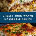 Creamy Layered John Wayne Casserole Recipe
