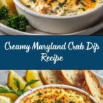 Maryland Crab Dip: A Creamy, Flavorful Seafood Delight Recipe
