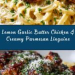 Lemon Garlic Butter Chicken with Creamy Parmesan Linguine Recipe