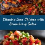 Cilantro Lime Grilled Chicken with Strawberry Salsa Recipe
