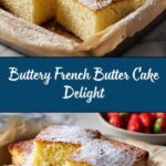 French Butter Cake Recipe