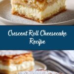 Crescent Roll Cheesecake Recipe