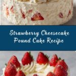 Strawberry Cheesecake Pound Cake Recipe