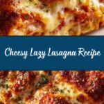 Lazy Lasagna Recipe
