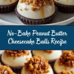 No-Bake Peanut Butter Cheesecake Balls Recipe