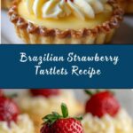 Brazilian Strawberry Tartlets Recipe