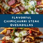 Chimichurri Steak Quesadillas Recipe