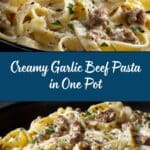 One-Pot Creamy Beef and Garlic Butter Pasta Recipe