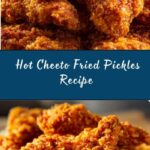Hot Cheeto Fried Pickles Recipe