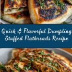 Speedy Dumpling Stuffed Flatbreads Recipe