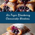 Air Fryer Blueberry Cheesecake Wontons Recipe