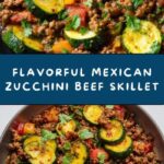 Mexican Zucchini and Ground Beef Skillet Recipe