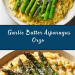 Garlic Butter Asparagus Orzo Recipe