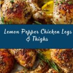 Lemon Pepper Chicken Legs and Thighs Recipe