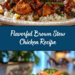 Brown Stew Chicken Recipe for Soulful Meals Recipe