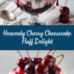 Delectable Cherry Cheesecake Fluff Recipe