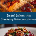 Baked Salmon with Cranberry Salsa and Pecans Recipe
