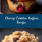 Cherry Cobbler Muffins Recipe