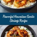 Hawaiian Garlic Shrimp: An Incredible Ultimate Recipe