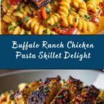 Bold & Zesty Buffalo Ranch Chicken Pasta Skillet Recipe