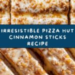 Pizza Hut Cinnamon Sticks Recipe