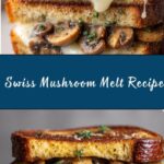 Swiss Mushroom Melt Delight Recipe