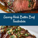 Herb Butter Beef Tenderloin Recipe