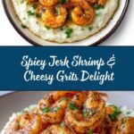 Jerk Shrimp & Cheesy Grits Recipe