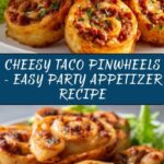 Cheesy Taco Pinwheels Recipe