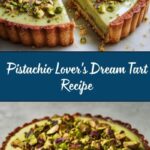 Pistachio Tart with Creamy Pistachio Paste Recipe