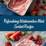 Watermelon Mint Sorbet Recipe