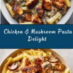 Chicken & Mushroom Pasta Recipe