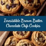 Brown Butter Chocolate Chip Cookies Recipe