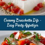 Creamy Bruschetta Dip Recipe