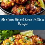 Mexican Street Corn Fritters Recipe