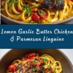 Lemon Garlic Butter Chicken with Parmesan Linguine Recipe