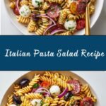 Italian Pasta Salad Recipe