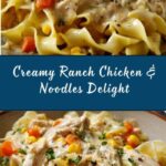 Creamy Ranch Chicken & Noodles Recipe
