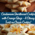 Cardamom Shortbread Cookies with Orange Glaze Recipe