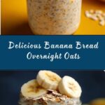 Banana Bread Overnight Oats Recipe