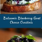 Balsamic Blueberry Goat Cheese Crostinis Recipe