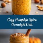 Pumpkin Spice Overnight Oats Recipe