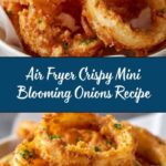 Crispy Mini Blooming Onions in Air Fryer Recipe