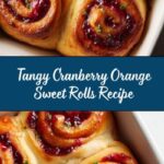 Cranberry Orange Sweet Rolls Recipe
