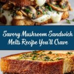 Mushroom Sandwich Melts Recipe