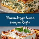 Best Vegetarian Lasagna Recipe